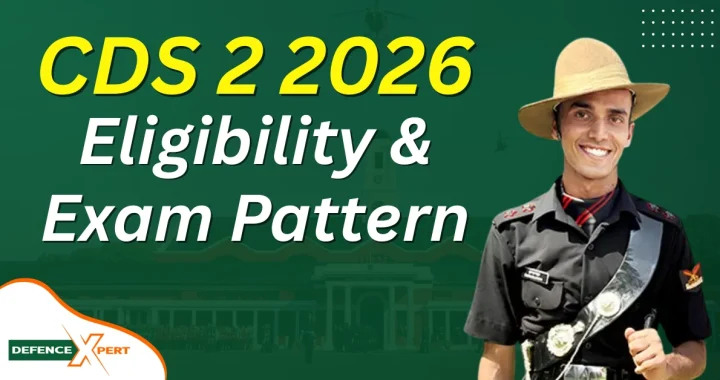 CDS 2 2026 Eligibility Criteria & Exam Pattern