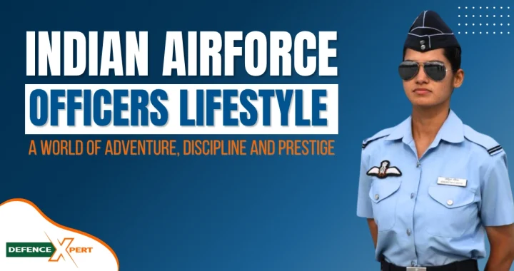 Indian Air Force Officer Lifestyle: A Look Inside the Blue Berets